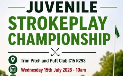 In conjunction with Trim Club, Meath County Board are delighted to host the Juvenile Strokeplay Cham