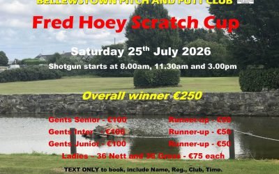 Only ten days to go for our Fred Hoey Scratch Cup. Bookings now been taken 
Entry fee 12euro. Bookin